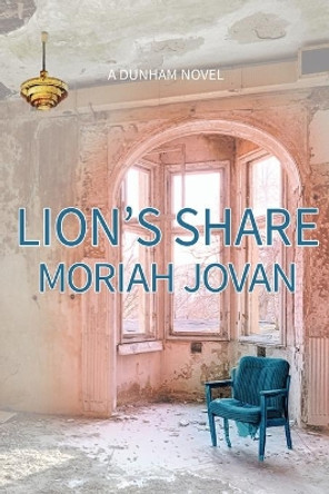 Lion's Share by Moriah Jovan 9780986127144