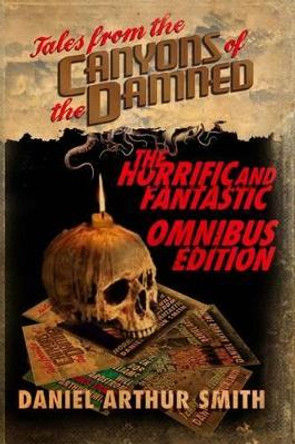 Tales from the Canyons of the Damned: Omnibus No. 1: Color Edition by Will Swardstrom 9780997793802