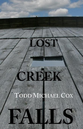 Lost Creek Falls by Todd Michael Cox 9781070428246