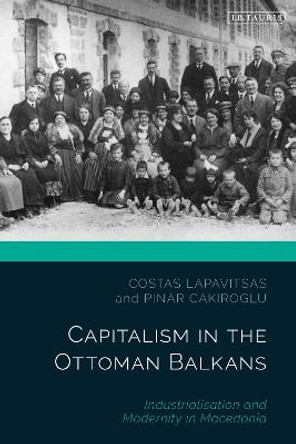 Capitalism in the Ottoman Balkans by Costas Lapavitsas