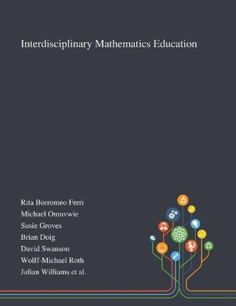 Interdisciplinary Mathematics Education by Rita Borromeo Ferri 9781013267468