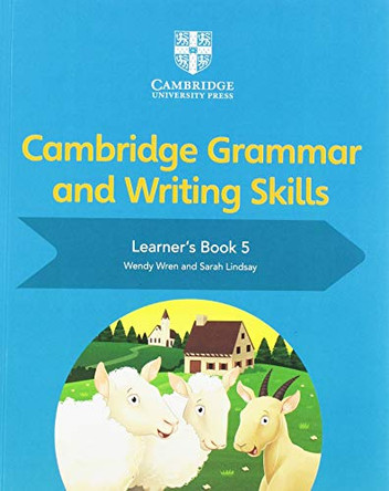 Cambridge Grammar and Writing Skills Learner's Book 5 by Wendy Wren 9781108730648