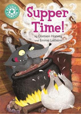Reading Champion: Supper Time!: Independent Reading Turquoise 7 by Damian Harvey 9781445171555