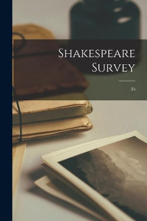 Shakespeare Survey; 35 by Anonymous 9781013445330