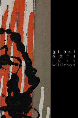 Ghost Nets by John Wilkinson 9781632430267