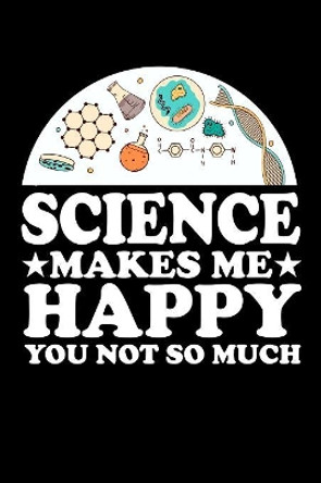 Science Make Me Happy You Not So Much: Animal Nature Collection by Marko Marcus 9781080799428