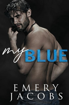 My Blue by Emery Jacobs 9781081038762