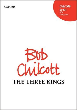 The Three Kings by Bob Chilcott 9780193400610