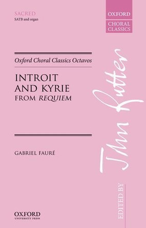 Introit and Kyrie: from Requiem by Gabriel Faure 9780193416802