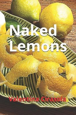 Naked Lemons by Valentina Cirasola 9781086585896