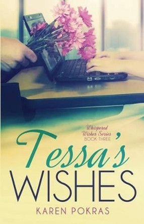 Tessa's Wishes by Karen Pokras 9780996284325