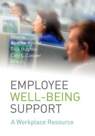 Employee Well-being Support: A Workplace Resource by Andrew Kinder 9780470059005