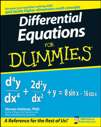 Differential Equations For Dummies by Steven Holzner 9780470178140