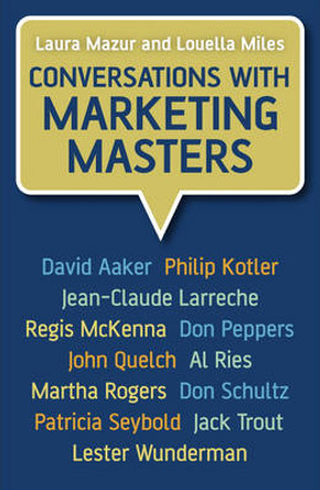Conversations with Marketing Masters by Laura Mazur 9780470025918