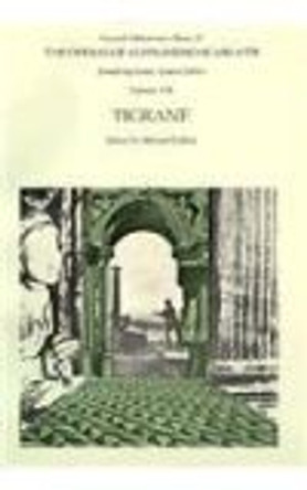 The Operas of Alessandro Scarlatti, Volume VIII: Tigrane by Alessandro Scarlatti 9780674640344