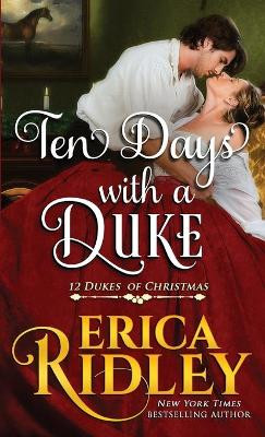 Ten Days with a Duke by Erica Ridley 9781087925943