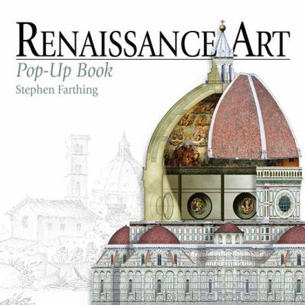 Renaissance Art Pop-up Book by Stephen Farthing 9780789320803