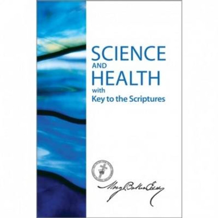 Science and Health with Key to the Scriptures by Mary Baker-Eddy 9780879524210
