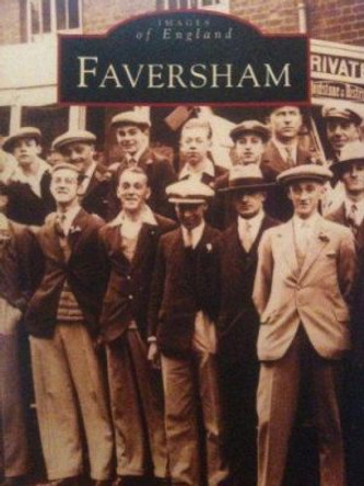 Faversham by Peter J. Kennett 9780752407036