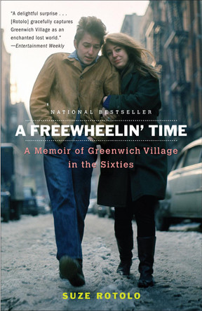 A Freewheelin' Time by Suze Rotolo