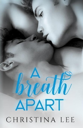 A Breath Apart by Christina Lee 9781079557879