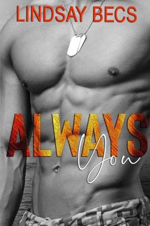 Always You by Lindsay Becs 9781080027101