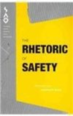 The Rhetoric of Safety by Lawrence R. Schehr 9780822366959