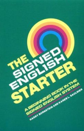 The Signed English Starter by Harry Bornstein 9780913580820