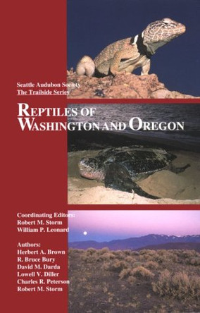 Reptiles of Washington and Oregon by Robert M. Storm 9780914516125