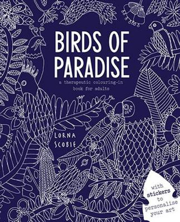 Birds of Paradise by Lorna Scobie 9781784880569