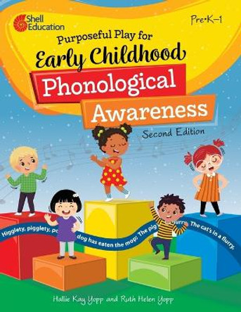 Purposeful Play for Early Childhood Phonological Awareness, 2nd Edition by Hallie Yopp 9781087653198