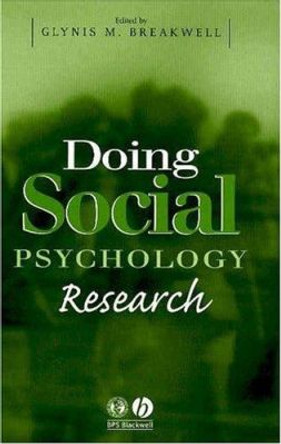 Doing Social Psychology Research by G Breakwell 9781405108119