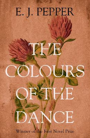 The Colours of the Dance by E J Pepper