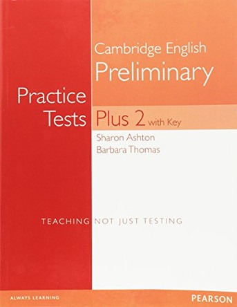 PET Practice Tests Plus 2 Students' Book with Key Barbara Thomas 9781292142395