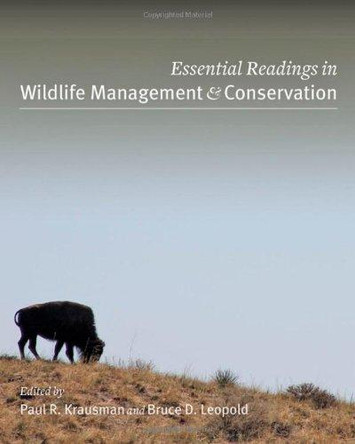 Essential Readings in Wildlife Management and Conservation by Paul R. Krausman 9781421408187