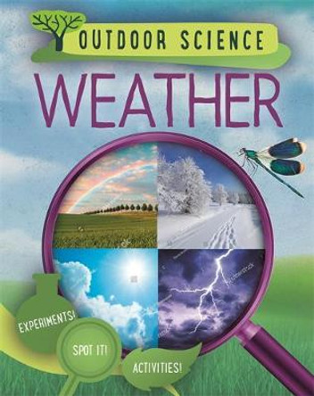Outdoor Science: Weather by Sonya Newland 9781526309440