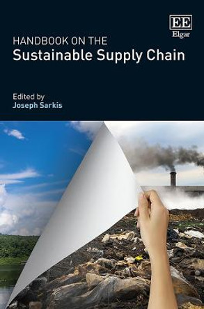 Handbook on the Sustainable Supply Chain by Joseph Sarkis