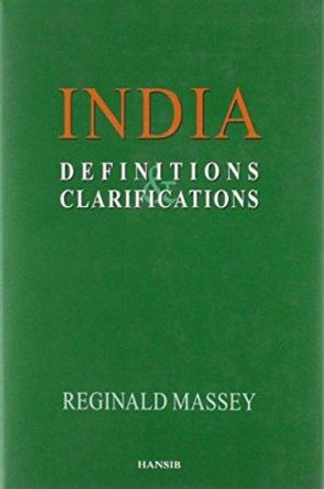 India: Definitions And Clarifications by Reginald Massey 9781870518956