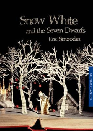 Snow White and the Seven Dwarfs by Eric Smoodin 9781844574759