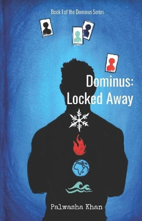 Dominus: Locked Away by Palwasha Khan 9781087281339