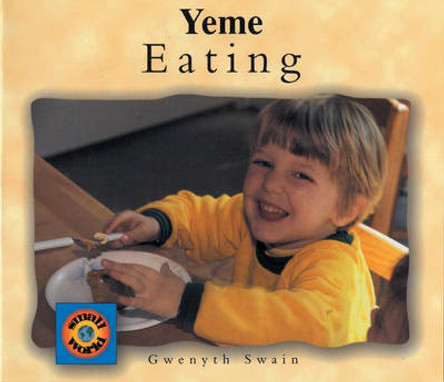 Eating by Gwenyth Swain 9781840591439