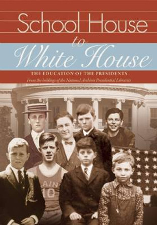 School House to White House: the Education of the Presidents by Sharon L. Barry 9781904832430