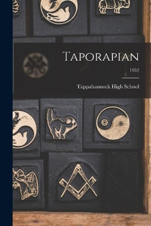 Taporapian; 1952 by Tappahannock High School 9781015081499