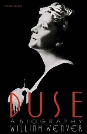 Duse: a Biography by William Weaver 9780156262590