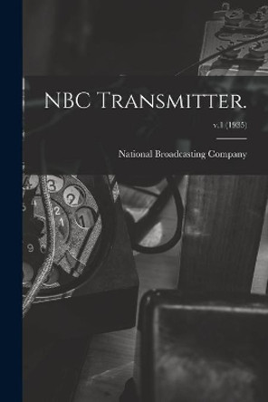 NBC Transmitter.; v.1 (1935) by National Broadcasting Company 9781015171510