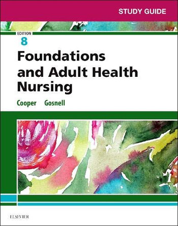 Study Guide for Foundations and Adult Health Nursing by Kim Cooper 9780323524599