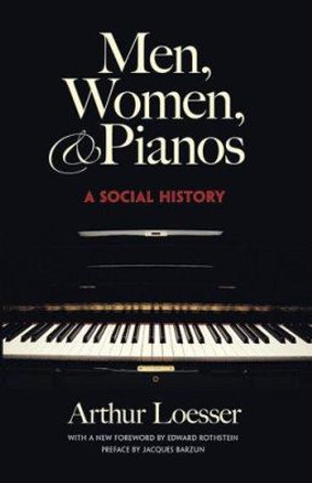 Men, Women and Pianos by Arthur Loesser 9780486265438