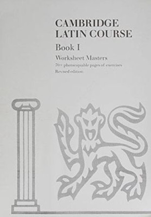 Cambridge Latin Course Book I Worksheet Masters by Cambridge School Classics Project 9780521458498