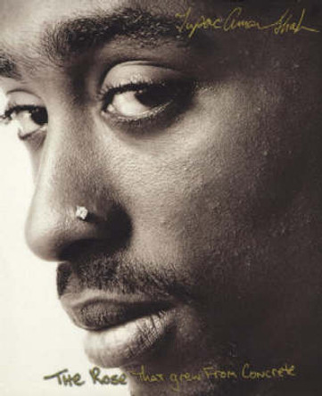 Rose That Grew From Concrete by Tupac Shakur 9780671028442