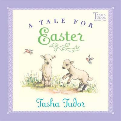 A Tale for Easter by Tasha Tudor 9780689828447